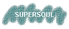 SUPERSOUL